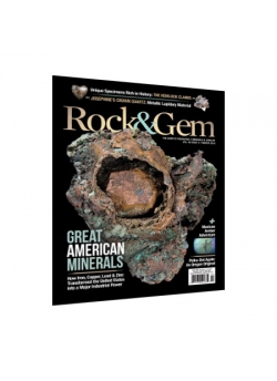 Get 15 issues of Rock&Gem at $29.95 Get 15 issues of Rock&Gem at $29.95